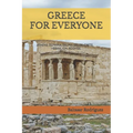 Greece for Everyone: ATHENS, OLYMPIA, DELPHI, DELOS, CRETE, HERAKLION, RODHES.An interesting walk through all the archaeological sites of Greece.