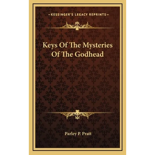 Keys Of The Mysteries Of The Godhead