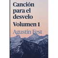 Canción para el desvelo: Tomo I
