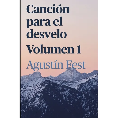 Canción para el desvelo: Tomo I