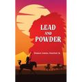 Lead and Powder