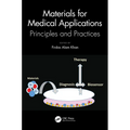 Materials for Medical Applications: Principles and Practices