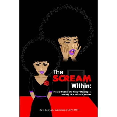 The Scream Within: Mental Health and Clergy Marriages, Journey of a Pastor's Spouse