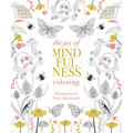 Joy of Mindfulness Coloring: 50 Quotes and Designs to Help You Find Calm, Slow Down and Relax