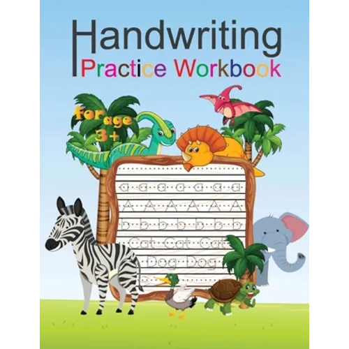Handwriting practice Workbook: Handwriting Workbook For Kids letter tracing book and writing practice book for beginner kids to learn writing and Dev