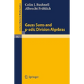 Gauss Sums and P-Adic Division Algebras