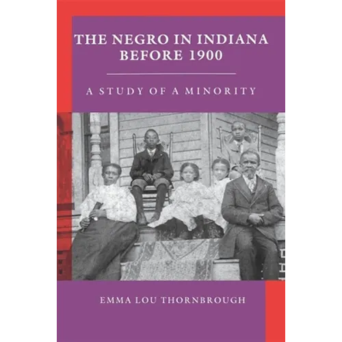 Negro in Indiana Before 1900: A Study of a Minority