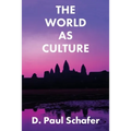 The World as Culture: Cultivation of the Soul to the Cosmic Whole