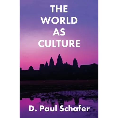 The World as Culture: Cultivation of the Soul to the Cosmic Whole