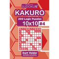 Sudoku Kakuro - 200 Logic Puzzles 10x10 (Volume 4)