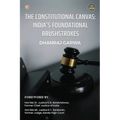 The Constitutional Canvas: India's Foundational Brushstrokes