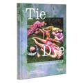 Tie Dye: Fashion from Hippie to Chic