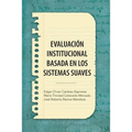 Evaluacion Institucional Basada En Los Sistemas Suaves