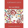 A Woman's Sigh: One: Love Refresh