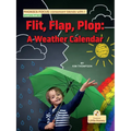 Flit, Flap, Plop: A Weather Calendar