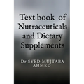 Text book of Nutraceuticals and Dietary Supplements