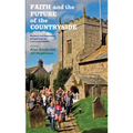 Faith and the Future of the Countryside: Pastoral and Theological Perspectives on Rural Sustainability