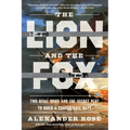 The Lion and the Fox: Two Rival Spies and the Secret Plot to Build a Confederate Navy
