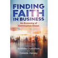 Finding Faith in Business: An Economy of Communion Vision