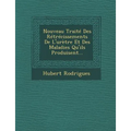 Nouveau Traite Des Retrecissements de L'Uretre Et Des Maladies Qu'ils Produisent...