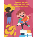 Cursive Writing Practice Book for Kindergarteners: cursive writing practice book for kindergarteners, Workbook Practice for Kids, Line Tracing, Letter