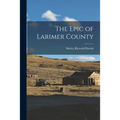 The Epic of Larimer County