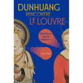 Dunhuang Rencontre Le Louvre: Qu'est-CE Que La Beauté ?