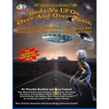 Deja Vu UFOs Over And Over Again