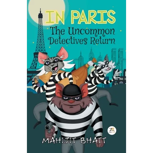 IN PARIS The Uncommon Detectives Return