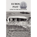 Echos Past - Links to the Mayflower