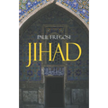 Jihad in the West: Muslim Conquests from the 7th to the 21st Centuries