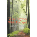 What Rhymes With Therapy?: Poetic Pathways to Hope and Healing in Troubled Times