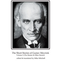 The Short Stories of Gustav Meyrink Volume 2: The Master & Other Stories