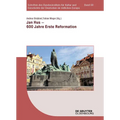 Jan Hus - 600 Jahre Erste Reformation