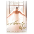 Sweethearts Blue: A Sweet Romance