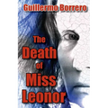 The Death of Miss Leonor: A Play in Two Acts
