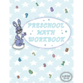 Preschool Math Workbook: Addition & Subtraction Activities, Beginner Math Handwriting, Ages 2-4 For Homeschooling Toddlers, And Kindergarteners