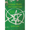 European Muslim Antisemitism: Why Young Urban Males Say They Don't Like Jews