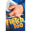 Fletch, Too
