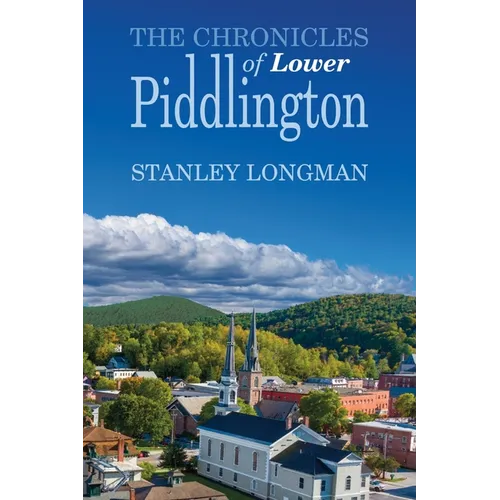 The Chronicles of Lower Piddlington