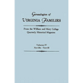 Genealogies of Virginia Families from the William and Mary College Quarterly Historical Magazine. in Five Volumes. Volume IV: Neville - Terrill