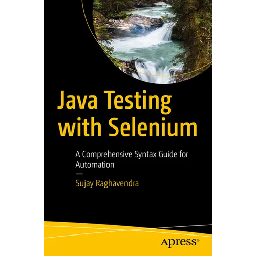 Java Testing with Selenium: A Comprehensive Syntax Guide for Automation