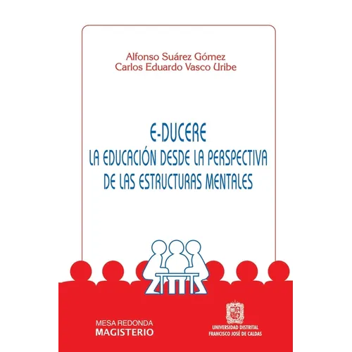 E-Ducere La educación desde la perspectiva de las estructuras mentales