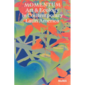 Momentum: Art and Ecology in Contemporary Latin America