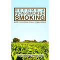 Become a non-smoker smoking with nicotine-free cigarettes