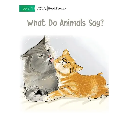 What Do Animals Say?