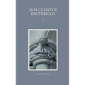 Dos Cuentos Esotéricos