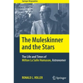 The Muleskinner and the Stars: The Life and Times of Milton La Salle Humason, Astronomer