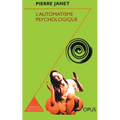 Psychological AutomatI'm / L'Automatisme psychologique