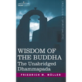 Wisdom of the Buddha: The Unabridged Dhammapada
